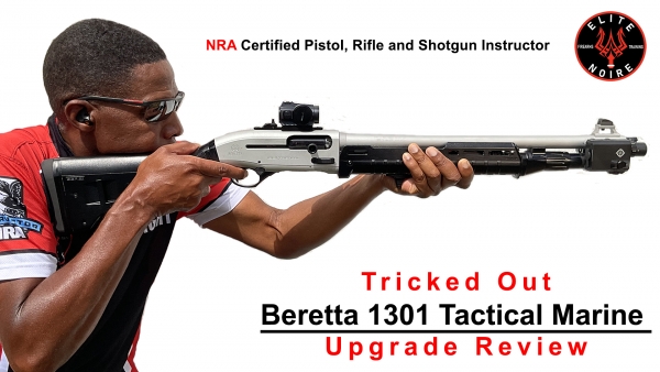 "Tricked Out" Beretta 1301 Tactical Marine Review